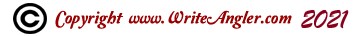  Current Year Copyright by www.Write Angler.com - All Rights Reserved
